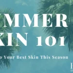 Summer skin 101 4000465